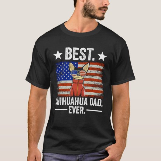 Best Chihuahua Dad Ever Chihuahua Dad T-shirt (Voorkant)