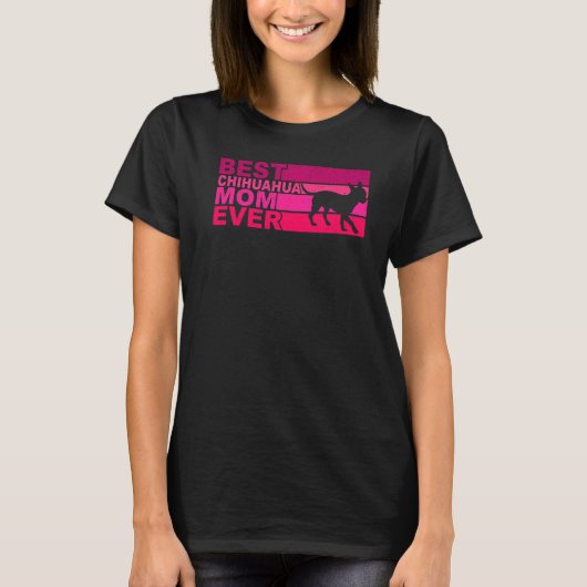Best Chihuahua Mam Ever T-shirt (Voorkant)