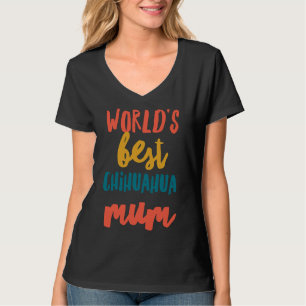Best Chihuahua Mum T-shirt