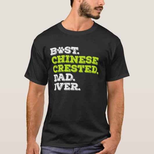 Best Chinese Crested Dad Ever Chinese Crested Dog T-shirt (Voorkant)