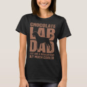 Best Chocolate Lab Dad Dog  Brown Labrador Retriev T-shirt (Voorkant)