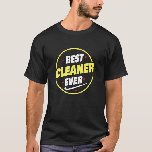 Best Cleaner Ever Gezegde Cleaner T-shirt (Voorkant)
