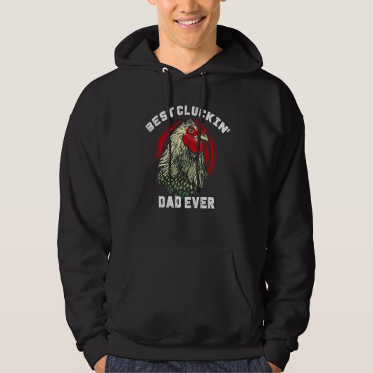 Best Cluckin' Dad Ever Chicken Lover Men Boys Fath Hoodie (Voorkant)