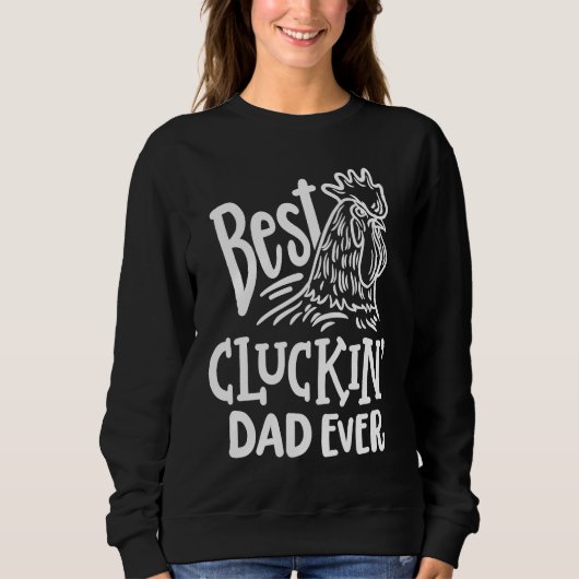 Best Cluckin' Dad Ever  Father's Day Chicken Farm Trui (Voorkant)
