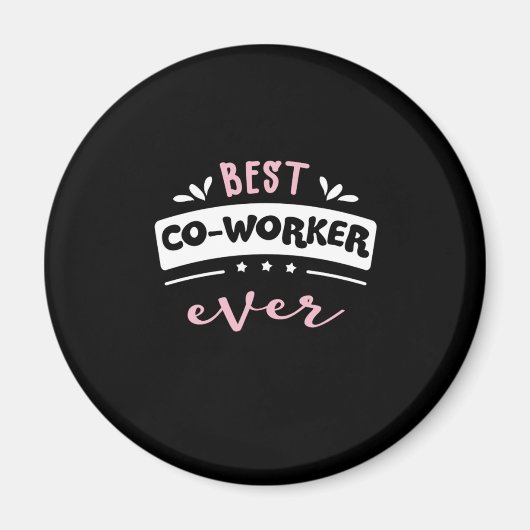 Best Co Worker Ever Gift Idee Magneet (Voorkant)