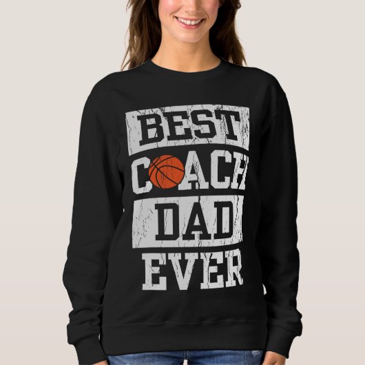 Best Coach Dad Ever  Men's Basketball Coaching Pap Trui (Voorkant)