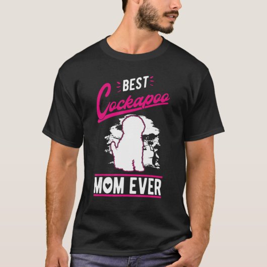 Best Cockapoo Mom Ever T-shirt (Voorkant)