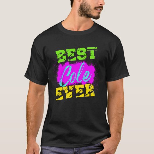 Best Cole Ever T-shirt (Voorkant)