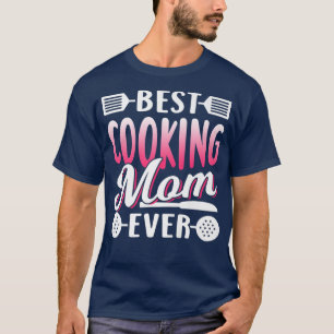 Best Cooking mam Ooit mama Cook Mothe T-shirt