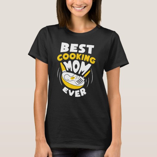 Best Cooking mam ooit Moeder Cook mamma Mothe T-shirt (Voorkant)