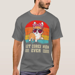 Best Corgi Mam Ever Dog Mam Moederdag Gift Corg T-shirt