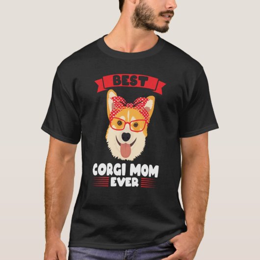 Best Corgi Mom ever Corgi Mom T-shirt (Voorkant)
