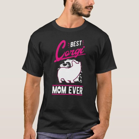 Best Corgi Mom Ever   T-shirt (Voorkant)