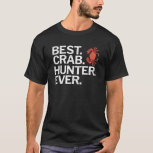 Best Crab Hunter Ever Funny Crab Vist Grunge T-shirt