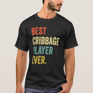 Best Cribbed Player ooit  Cribbation Game 2 T-shirt
