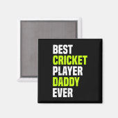 Best Cricket Player Daddy Ever - Cricketing Daddy  Magneet (Voorkant / Achterkant)