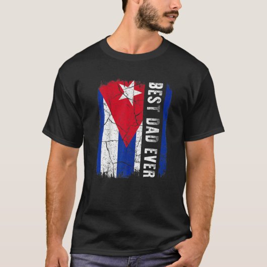Best Cuban Dad Ever Cuba Daddy Father's Day T-shirt (Voorkant)