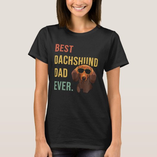 Best Dachshund Dad Ever Daddy Dog  Fathers Day T-shirt (Voorkant)