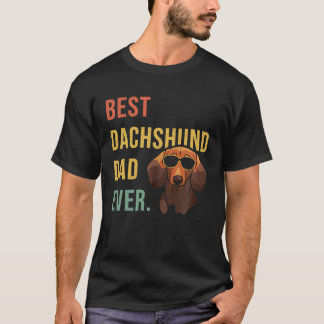 Best Dachshund Dad Ever Daddy Dog  Fathers Day T-shirt