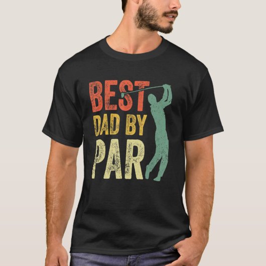 Best Dad By Par Daddy Gift Golf  Golfer Father s D T-shirt (Voorkant)