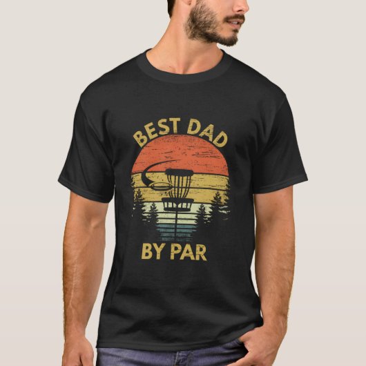 Best Dad By Par Disc Golf Fathers Day T-shirt (Voorkant)