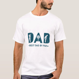 Best dad by par - Golf T-shirt