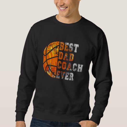 Best Dad Coach Ever Father's Day Basketball   For  Trui (Voorkant)