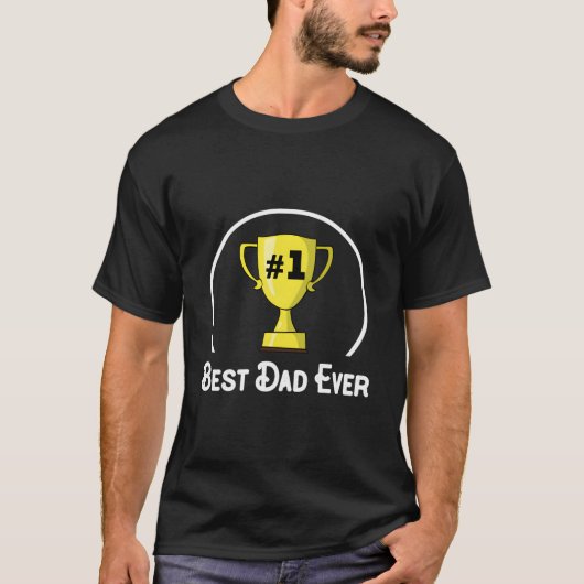 Best Dad Ever 1 Fathers Day T-shirt (Voorkant)