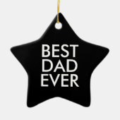 Best dad ever | Christmas gift idea Keramisch Ornament (Voorkant)