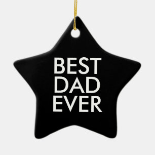 Best dad ever   Christmas gift idea Keramisch Ornament