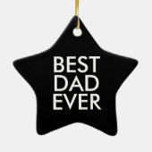 Best dad ever | Christmas gift idea Keramisch Ornament (Achterkant)