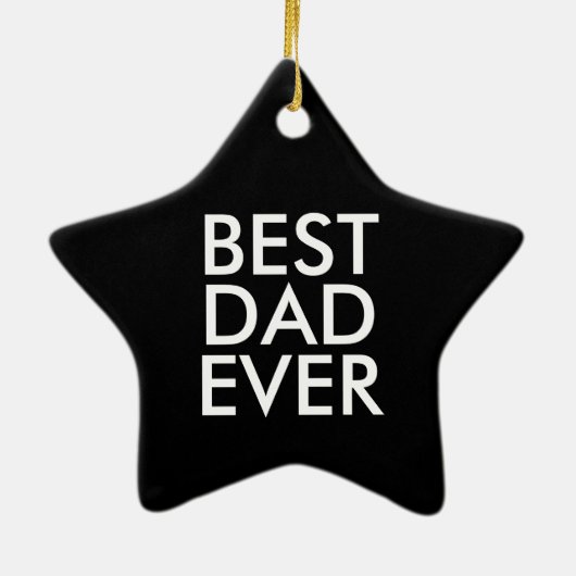 Best dad ever | Christmas gift idea Keramisch Ornament (Achterkant)