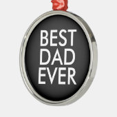 Best dad ever | Christmas gift idea Metalen Ornament (Links)