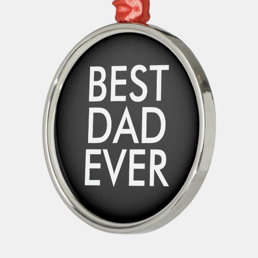 Best dad ever | Christmas gift idea Metalen Ornament (Links)