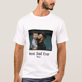 Best Dad Ever Custom Photo Vaderdag T-shirt