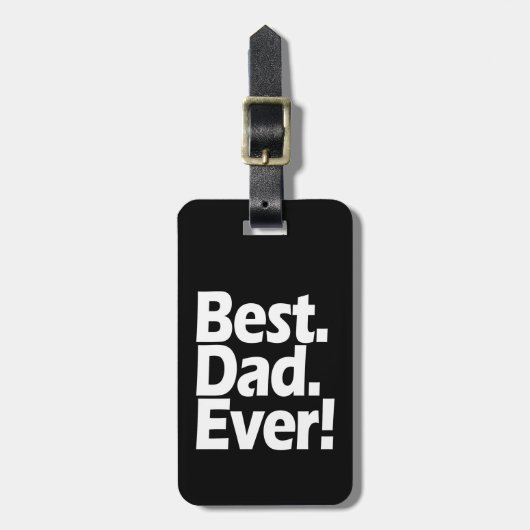 Best Dad Ever Exclamation Black/White Vaderdag Bagagelabel (Voorkant verticaal)