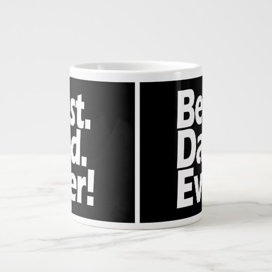 Best Dad Ever Exclamation Black/White Vaderdag Grote Koffiekop (Voorkant)