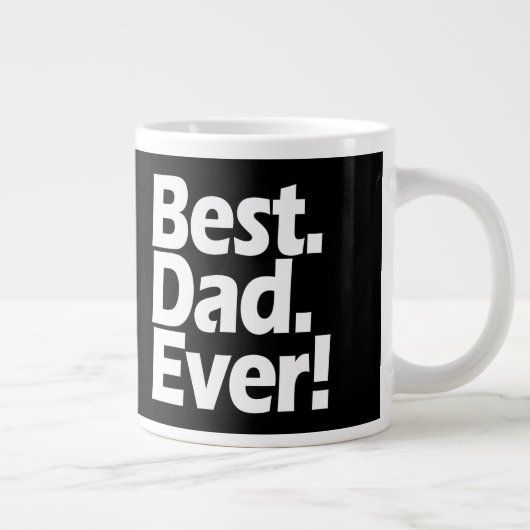 Best Dad Ever Exclamation Black/White Vaderdag Grote Koffiekop (Rechts)