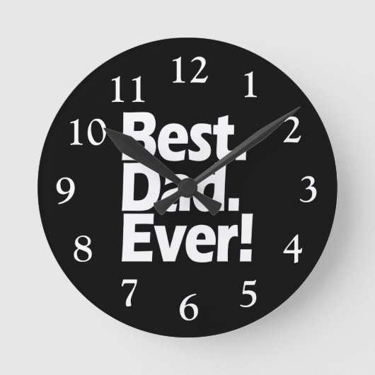 Best Dad Ever Exclamation Black/White Vaderdag Ronde Klok (Voorkant)