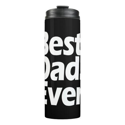 Best Dad Ever Exclamation Black/White Vaderdag Thermosbeker (Voorkant)