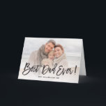 Best Dad Ever Father's Day Photo Greeting Card Kaart<br><div class="desc">Designed by fat*fa*tin. Easy to customize with your own text,  photo or image. For custom requests,  please contact fat*fa*tin directly. Custom charges apply.

----------------------------------------------------

https://www.zazzle.com/collections/mothers_and_fathers_day_collection-119865899856221553

----------------------------------------------------

www.zazzle.com/fat_fa_tin
www.zazzle.com/color_therapy
www.zazzle.com/fatfatin_blue_knot
www.zazzle.com/fatfatin_red_knot
www.zazzle.com/fatfatin_mini_me
www.zazzle.com/fatfatin_box
www.zazzle.com/fatfatin_design
www.zazzle.com/fatfatin_ink</div>