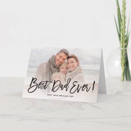 Best Dad Ever Father's Day Photo Greeting Card Kaart (Voorkant)