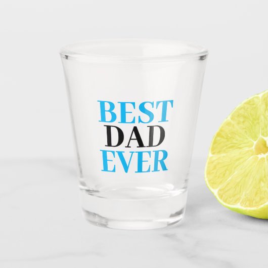 Best Dad Ever- Father's Day Shot Glas (Voorkant)