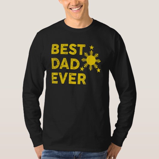 Best Dad Ever Filipino Dad 2023 Father s Day T-shirt (Voorkant)