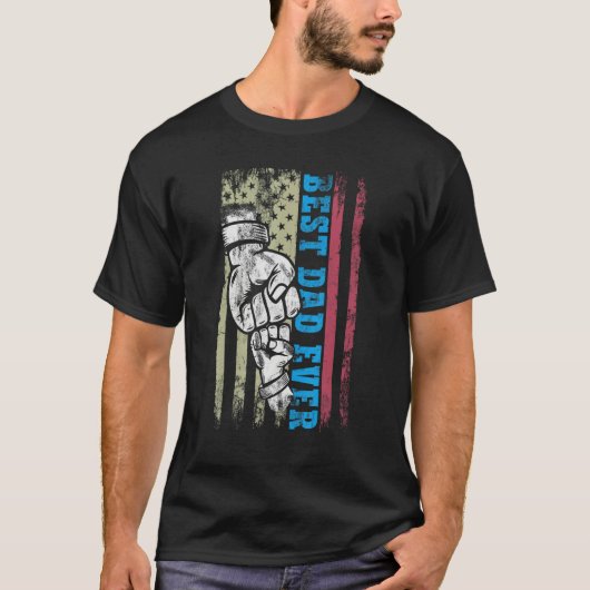Best Dad Ever Fist Pump With US American Flag Fath T-shirt (Voorkant)