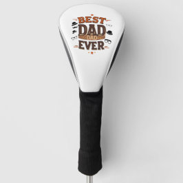 Best Dad Ever Golf Head Hoesje – gepersonaliseerd  Golfheadcover