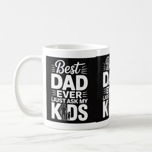 Best Dad Ever (Just Ask My Kids) – Funny Father’s Koffiemok (Links)