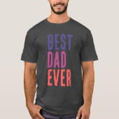 Best Dad Ever Minimalist Cool Professional T-shirt (Voorkant)