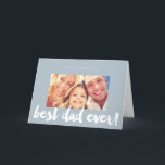 Best Dad Ever Modern Bold Brush Script Photo Card Kaart<br><div class="desc">Designed by fat*fa*tin. Easy to customize with your own text,  photo or image. For custom requests,  please contact fat*fa*tin directly. Custom charges apply.

----------------------------------------------------

https://www.zazzle.com/collections/mothers_and_fathers_day_collection-119865899856221553

----------------------------------------------------

www.zazzle.com/fat_fa_tin
www.zazzle.com/color_therapy
www.zazzle.com/fatfatin_blue_knot
www.zazzle.com/fatfatin_red_knot
www.zazzle.com/fatfatin_mini_me
www.zazzle.com/fatfatin_box
www.zazzle.com/fatfatin_design
www.zazzle.com/fatfatin_ink</div>