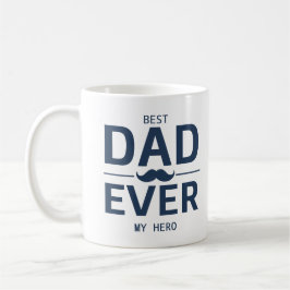 Best Dad Ever – My Hero Mug | Father’s Day Gift Koffiemok